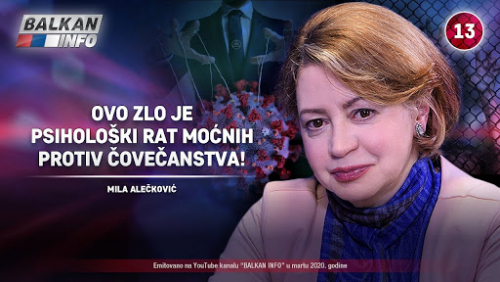 Mila Alečković - Ovo zlo je psihološki rat moćnih protiv čovečanstva! -  Višegrad Info