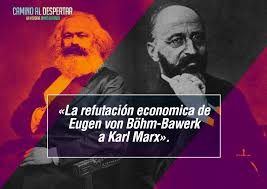 La refutación de la economía de Marx I: Eugen von Böhm-Bawerk ⋆ MC RADHA  DESIGN Economía